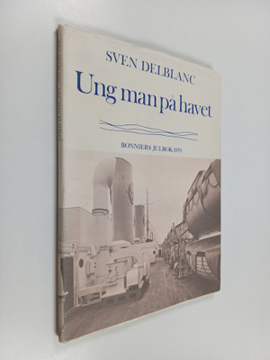 Sven Delblanc : Ung man på havet