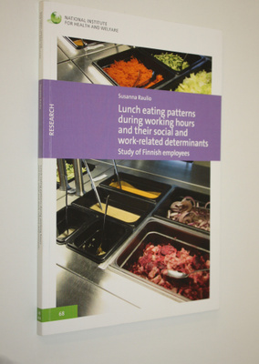 Susanna Raulio : Lunch eating patterns during working hou...