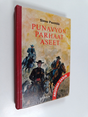 Simo Penttilä : Punavyön parhaat aseet : Punavyön seikkai...