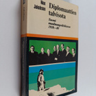 Max Jakobson : Diplomaattinen talvisota : Suomi maailmanp... - pikkukuva 1