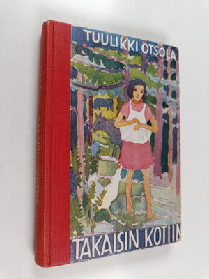 Tuulikki Otsola : Takaisin kotiin