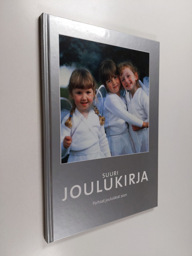 Suuri joulukirja : parhaat jouluideat 2001