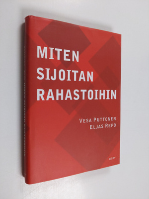 Vesa Puttonen : Miten sijoitan rahastoihin