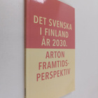 Det svenska Finland år 2030. Arton framtidsperspektiv - pikkukuva 1