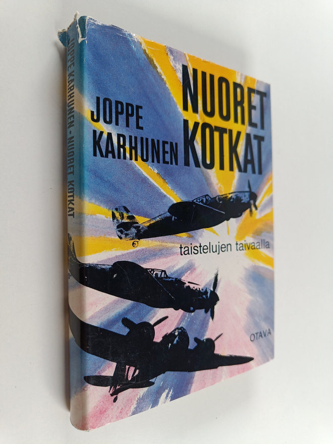 Joppe Karhunen : Nuoret kotkat taistelujen taivaalla : Kr...