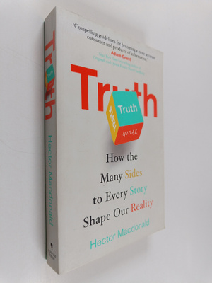 Hector Macdonald : Truth : how the many sides to every st...