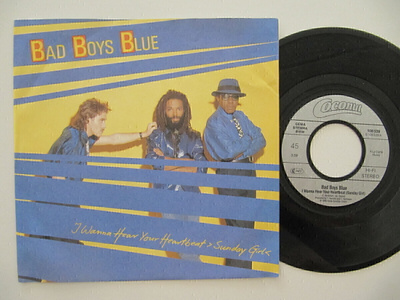 Bad Boys Blue I Wanna Hear Your Heartbeat 7" sinkku