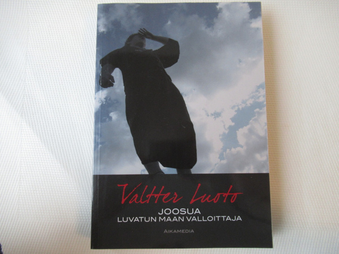 VALTTERI LUOTO : JOOSUA - LUVATUN MAAN VALLOITTAJA