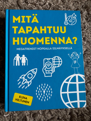 Elina Hiltunen - Mitä tapahtuu huomenna?