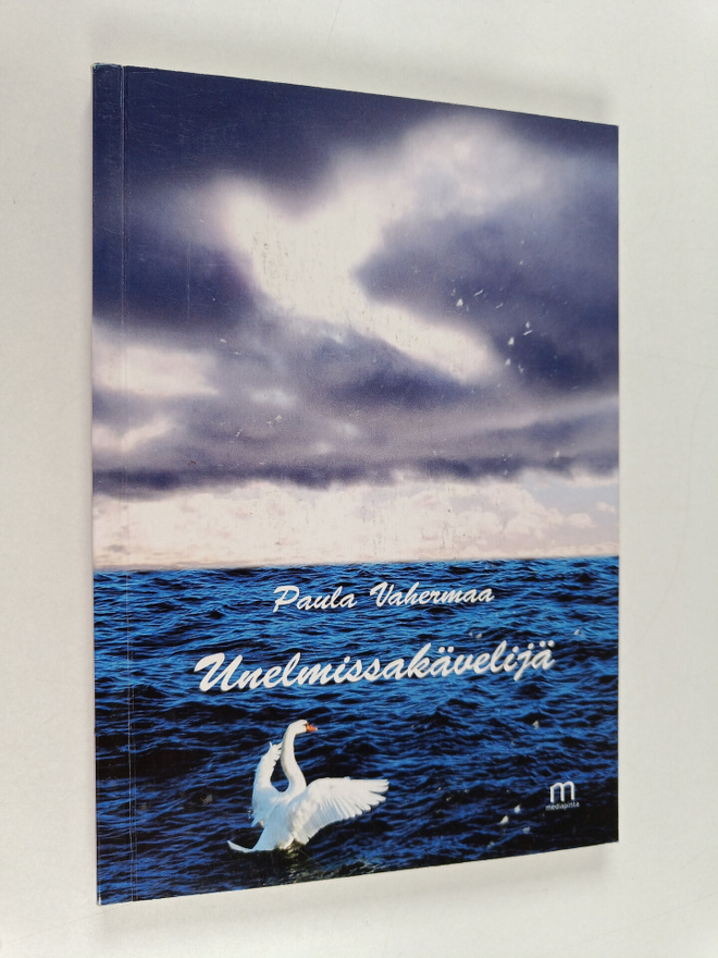 Paula Vahermaa : Unelmissakävelijä