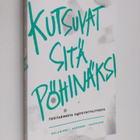 Katariina Helaniemi : Kutsuvat sitä pöhinäksi : Tositarin... - pikkukuva 1
