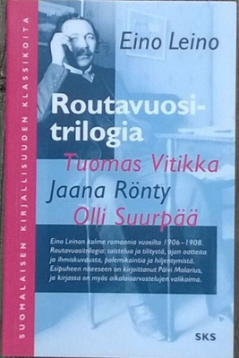 Eino Leino: Routavuositrilogia (SKS 1998, poistokirja)