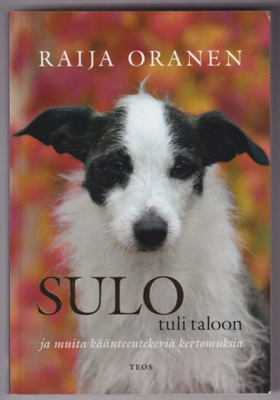 Raija Oranen: Sulo tuli taloon