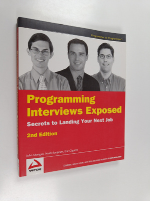 John Mongan ym. : Programming Interviews Exposed - Secret...