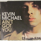 Kevin Michael • Ain't Got You CD Maxi-Single - pikkukuva 1
