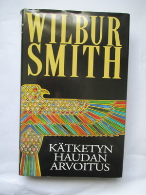 Wilbur Smith: Kätketyn haudan arvoitus