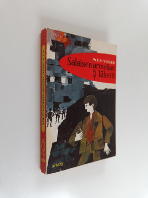 W. T. H. Visser : Salaisen armeijan lähetti