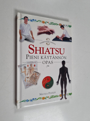 Nicola Pooley : Shiatsu : pieni käytännön opas
