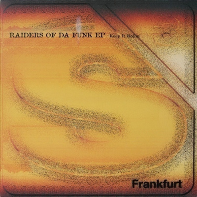 RAIDERS OF DA FUNK :: KEEP IT ROLLIN' : VINYYLI MAXI 12"1997