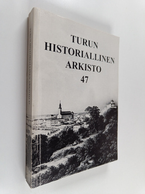 Turun historiallinen yhdistys : Turun Historiallinen Arki...