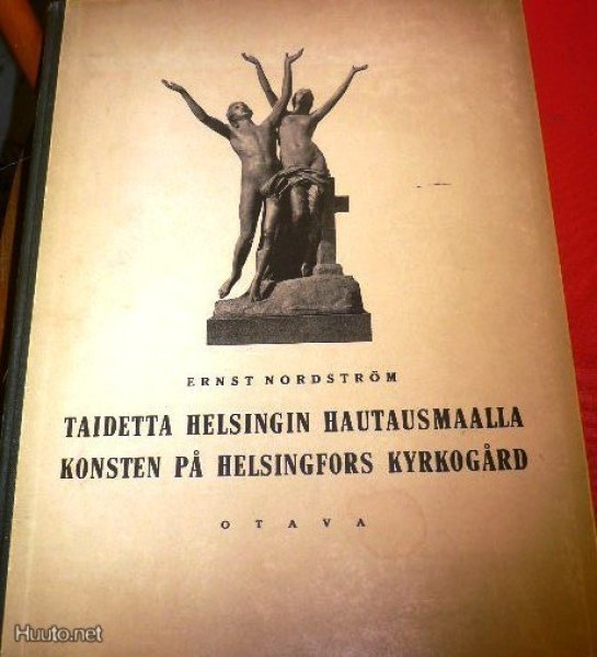 Ernst Nordström : Taidetta Helsingin hautausmaalla 1940 1.p.