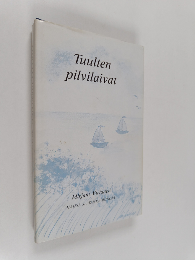 Mirjam Virtanen : Tuulten pilvilaivat : haiku- ja tanka-r...