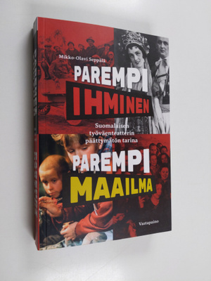 Mikko-Olavi Seppälä : Parempi ihminen, parempi maailma su...