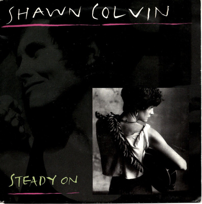 SHAWN COLVIN: Steady On / …(Live)  7"kk