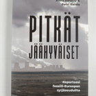Pitkät jäähyväiset : reportaasi fossiili-Euroopan syrjäse... - pikkukuva 1