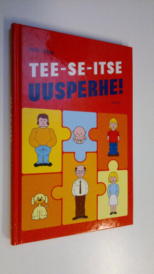 Jyrki Liikka : Tee-se-itse uusperhe!
