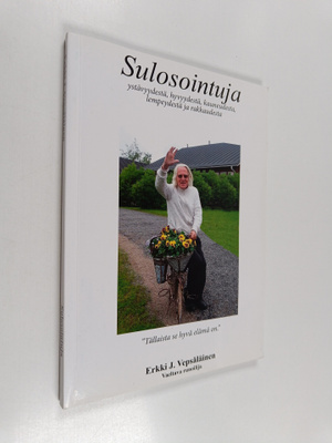 Erkki J. Vepsäläinen : Sulosointuja : Ystävyydestä, hyvyy...