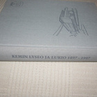 Kemin lyseo ja lukio 1897 -1997 - Kemin lyseon ja lukion - pikkukuva 1