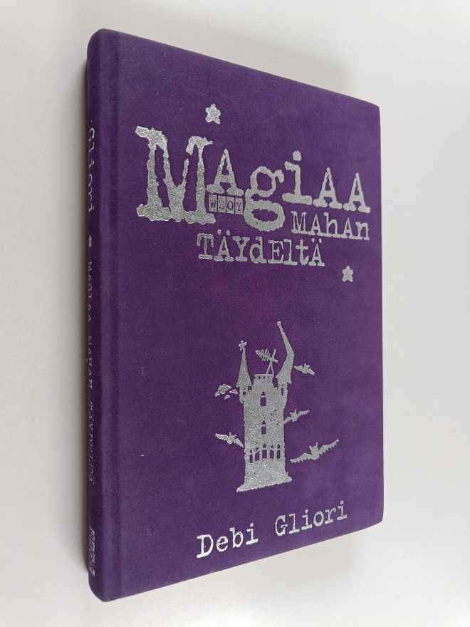 Debi Gliori : Magiaa mahan täydeltä