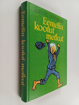 Astrid Lindgren : Eemelin kootut metkut