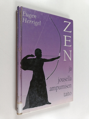 Eugen Herrigel : Zen ja jousella ampumisen taito