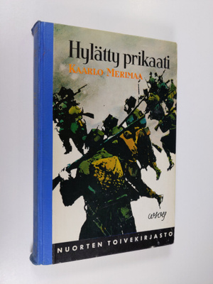 Kaarlo Merimaa : Hylätty prikaati