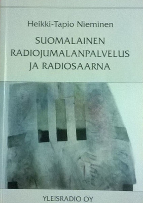 HT Nieminen: Suomalainen radiojumalanpalvelus ja radiosaarna