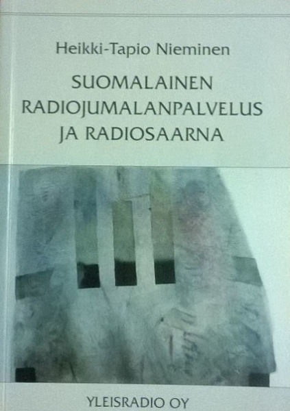 HT Nieminen: Suomalainen radiojumalanpalvelus ja radiosaarna