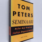 Tom Peters : Tom Peters -seminaari : hullut ajat vaativat... - pikkukuva 1