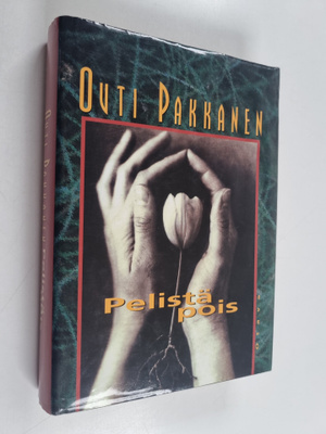 Outi Pakkanen : Pelistä pois : jännitysromaani