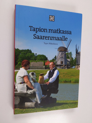Tapio Mäkeläinen : Tapion matkassa Saarenmaalle