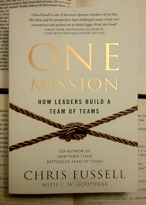 C. Fussell - One Mission: How Leaders Build a Team of Teams
