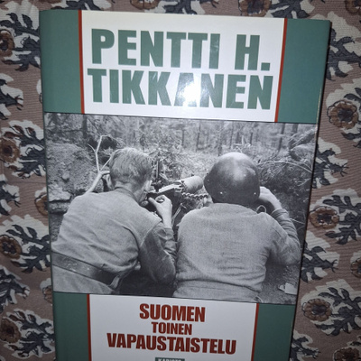 Pentti H.Tikkanen : Suomen toinen vapaustaistelu