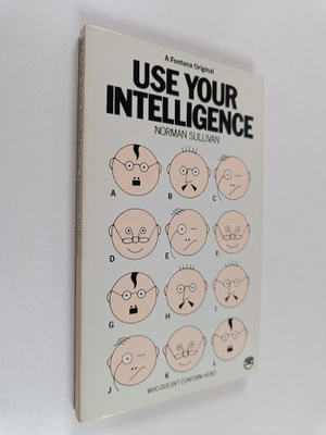 Norman Sullivan : Use your intelligence