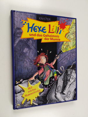 Knister : Hexe Lilli und das Geheimnis der Mumie
