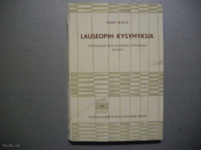 Osmo Ikola: Lauseopin kysymyksiä (22.3)