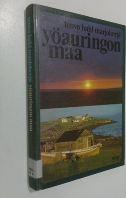 Teuvo Hahl-Marjokorpi : Yöauringon maa : tarinoita ihmisistä