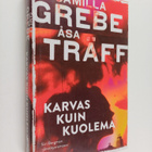 Camilla Grebe ym. : Karvas kuin kuolema - pikkukuva 1
