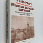 Veijo Meri : Maassa taivaan saranat : suomalaisten histor... - pikkukuva 1