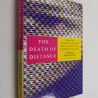 Frances Cairncross : The death of distance : how the comm... - pikkukuva 1